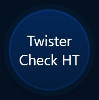 Twister Check HT button Twister Check HT button