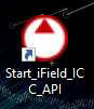 Start iField ICC API shortcut Start iField ICC API shortcut